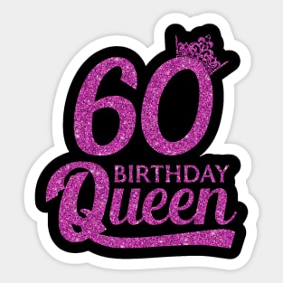 60 Birthday Queen - 60th Birthday Gift Ideas - 60 Years Old Birthday Sticker